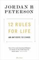 12 Rules for Life: An Antidote to Chaos by Peterson, Jordan B. 0241351634