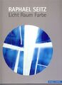 Licht, Raum, Farbe. Das Buch erscheint anläßlich der Ausstellungen: Deutsches Gl