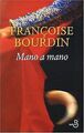 Mano a mano von Françoise Bourdin | Buch | Zustand gut