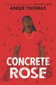 Concrete Rose | Angie Thomas | Englisch | Buch | Hardcover | Gebunden | 2021