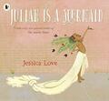 Julian Is a Mermaid by Love, Jessica 1406386421 FREE Shipping