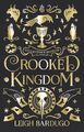 SIX OF CROWS: CROOKED KINGDOM COLLECTOR'S EDITION PAPERBACK