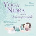 Nadja Brenneisen Yoga Nidra in der Schwangerschaft