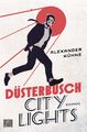 Düsterbusch City Lights Alexander Kühne Taschenbuch Düsterbusch 384 S. Deutsch