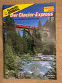 Eisenbahn Journal Der Glacier-Express