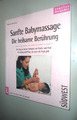 Sanfte Babymassage, Die heilsame Berührung
