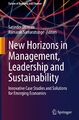 New Horizons in Management, Leadership and Sustainability Ramanie Samaratun ...
