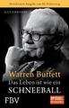 Warren Buffett - Das Leben ist wie ein Schneeball | Alice Schroeder | 2014