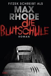 Die Blutschule: Thriller | Buch | Rhode, Max