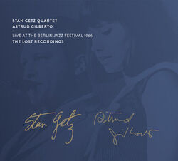 Stan Getz, Astrud Gilberto: Live At The Berlin Jazz Festival 1966 - 2x Mono CD,