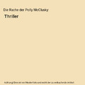 Die Rache der Polly McClusky: Thriller, Jordan Harper