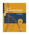 Theoretische Physik 3. Klassische Feldtheorie.: Von der Elektrodynamik zu den Ei