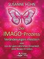Der Imago-Prozess: Veränderungen meistern oder von ... | Buch | Zustand sehr gut