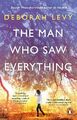 The Man Who Saw Everything | Deborah Levy | 2020 | englisch