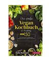 Das große Vegan Kochbuch für Berufstätige! Inklusive 14 Tage Ernährungsplan 