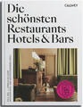 Die schönsten Restaurants, Hotels & Bars 2024 | Pia A. Döll, Cornelia Hellstern