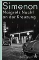 Maigrets Nacht an der Kreuzung: Roman (Kommissar Ma... | Buch | Zustand sehr gut