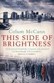 Colum McCann | This Side of Brightness | Taschenbuch | Englisch (2010) | 242 S.