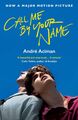 Call Me By Your Name / Ruf mich bei deinem Namen Buch