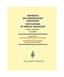 Allgemeine Strahlentherapeutische Methodik: Methods and Procedures of Radiation 