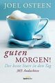 Guten Morgen!: Der beste Start in den Tag. 365 Andachten... | Buch | Zustand gut