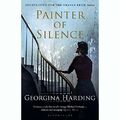 Painter of Silence  by Georgina Harding   -   9781408830420