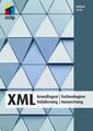 XML | Wilfried Grupe | Grundlagen Technologien Validierung Auswertung | Buch