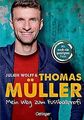 Mein Weg zum Fußballprofi von Müller, Thomas, Wolff... | Buch | Zustand sehr gut