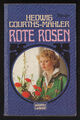 Rote Rosen – Hedwig Courths-Mahler  Historischer Liebesroman mit Inhaltsangabe
