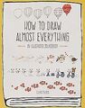 How to Draw Almost Everything: An Illustrated Sourcebook... | Buch | Zustand gut