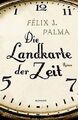 Die Landkarte der Zeit von Palma, Félix J. | Buch | Zustand akzeptabel