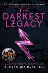 The Darkest Legacy: Book 4 (A Darkest Minds Nov by Bracken, Alexandra 1786540614