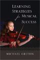 Learning Strategies for Musical Success General Musicianship texts Music  Griffi