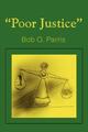 Bob O. Parris | Poor Justice | Taschenbuch | Englisch (2001) | Paperback