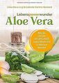 Lebenspowerwunder Aloe vera: Wie das Gel der Heilpflanze... | Buch | Zustand gut
