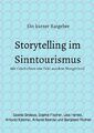 Storytelling im Sinntourismus | Saskia Brosius (u. a.) | Taschenbuch | 104 S.