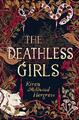 The Deathless Girls, Hargrave, Kiran Millwood