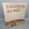 Erleuchtung der Welt [2009] 2 Bd. Katalog + Essays im Schuber NEU Toperhalt
