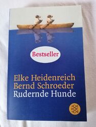 Elke Heidenreich/Bernd Schroeder: Rudernde Hunde, Fischer TB 2005