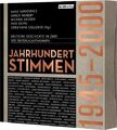 Jahrhundertstimmen 1945-2000 - Deutsche Geschichte in über 400 Originalaufnahmen