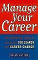 Manage Your Career (Arrow business books) von Sutton, Brian | Buch | Zustand gut