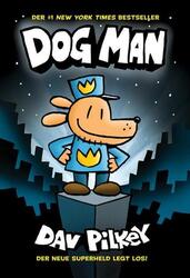 Dav Pilkey ~ Dog Man 1 - Die Abenteuer von Dog Man: Kinderbüch ... 9783947188550
