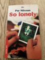 So lonely von Per Nilsson ( 1999, Taschenbuch )
