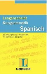 Langenscheidts Kurzgrammatik Spanisch | Buch | Zustand gut*** So macht sparen Spaß! Bis zu -70% ggü. Neupreis ***