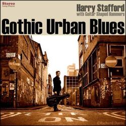 Harry Stafford Gothic Urban Blues (Vinyl) 12" Album (US IMPORT)