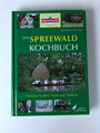 Das Spreewald Kochbuch Zwischen Gurken Tracht und Tradition
