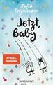 Jetzt, Baby von Julia Engelmann (2016, Taschenbuch)