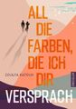 All die Farben, die ich dir versprach. Aus dem Englischen von Rasha Khayat. Alte