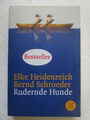 Elke Heidenreich / Bernd Schroeder ● RUDERNDE HUNDE ● Erzählungen (Paperback)