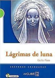 Lágrimas de luna: Lecturas en Español Fácil, Level 2 / B... | Buch | Zustand gutGeld sparen & nachhaltig shoppen!